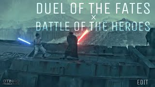 Rey vs Kylo Ren / Duel of the Fates x Battle of The Heroes EDIT