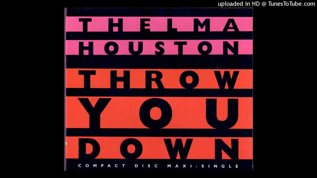 Thelma Houston - Throw You Down (Single Mix) (Throw You Down (CD