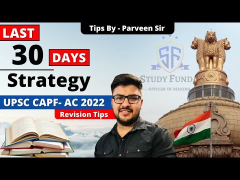 CAPF AC 2022 - Last 30 Days Strategy | Revision Tips by Parveen Sir ...