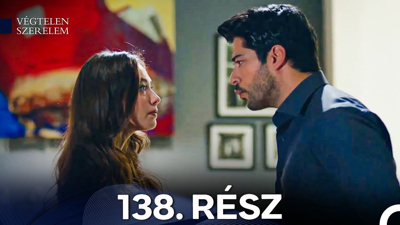 Végtelen Szerelem 138. Rész (Magyar Szinkron)