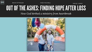 Out of the Ashes: Finding Hope After Loss