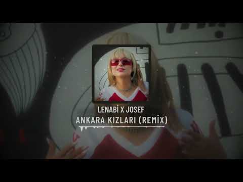 LENABİ X RAMAZAN TALAY ANKARA KIZLARI X BAHAR GÖZLÜM REMİX