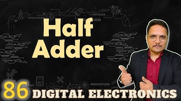 Half Adder Explained: Working, Truth Table, Design, and Circuit in Digital Electronics