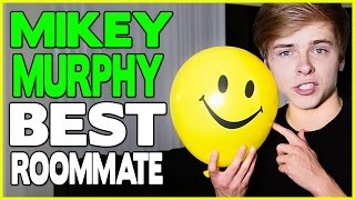 Why Mikey Murphy is the Best Roommate Ever - Luke&#39;s Reasons Why