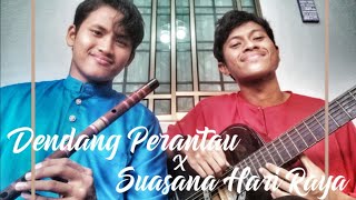 Dendang Perantau x Suasana Hari Raya | Instrumental | Seruling Cover
