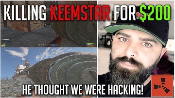 RUST - KEEMSTAR BOUNTY FOR $200! He Thought We Were HACKING!