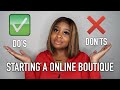 DO'S & DON'TS OF STARTING A ONLINE BOUTIQUE | BOSS BABE | TROYIA MONAY