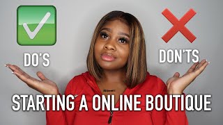 DO'S & DON'TS OF STARTING A ONLINE BOUTIQUE | BOSS BABE | TROYIA MONAY