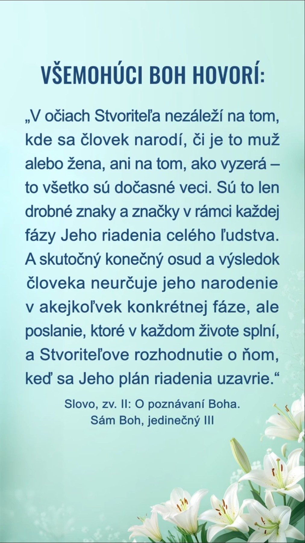 Stíšte sa pred Bohom, čítajte Jeho slová