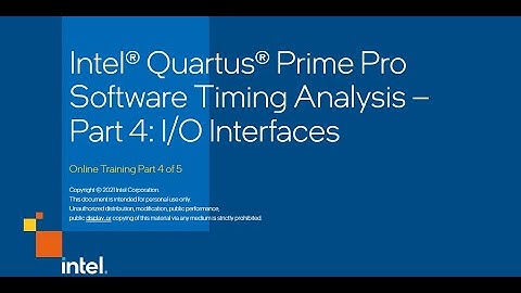 Intel® Quartus® Prime Pro Software Timing Analysis – Part 4: I/O Interfaces