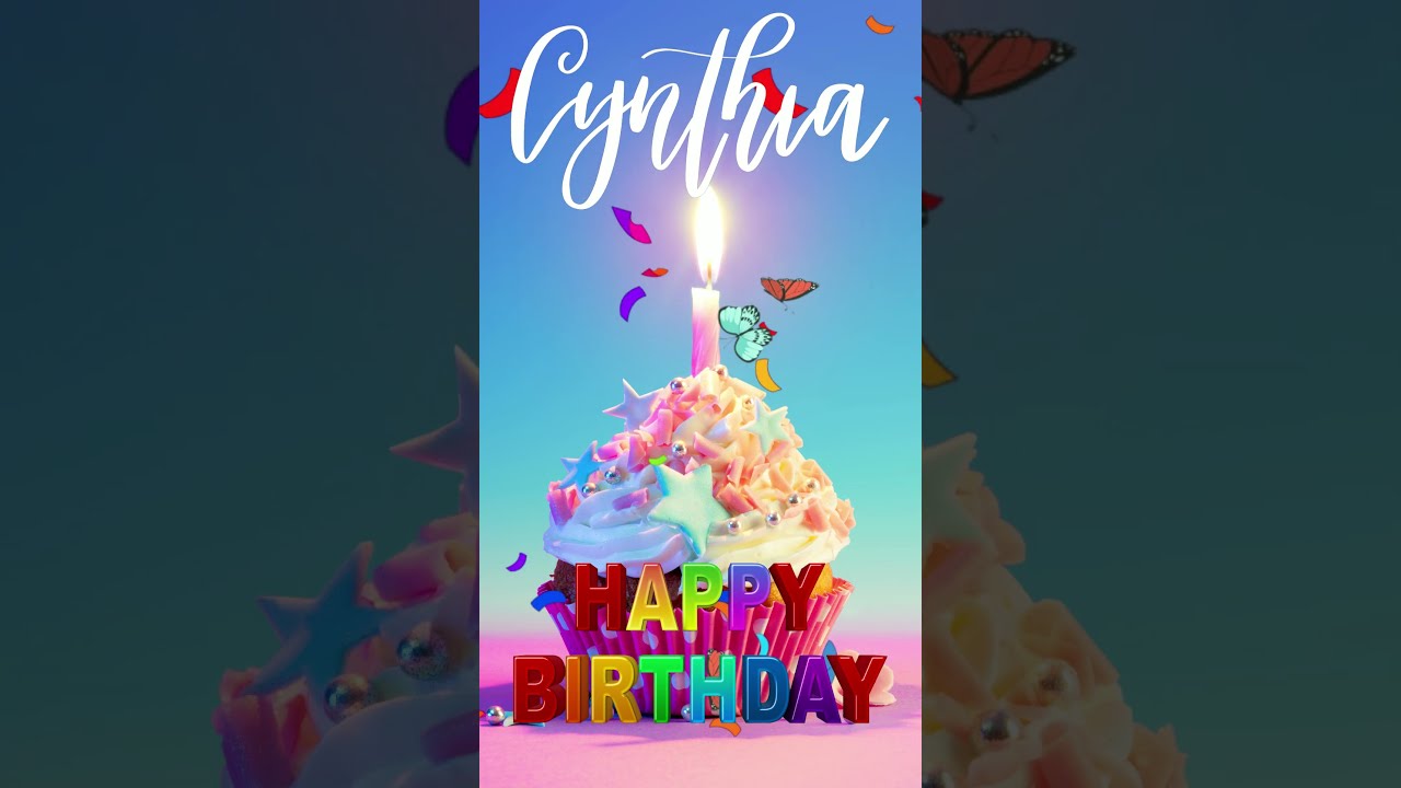 HAPPY BIRTHDAY TO CYNTHIA - Happy Birthday Song WITH NAME