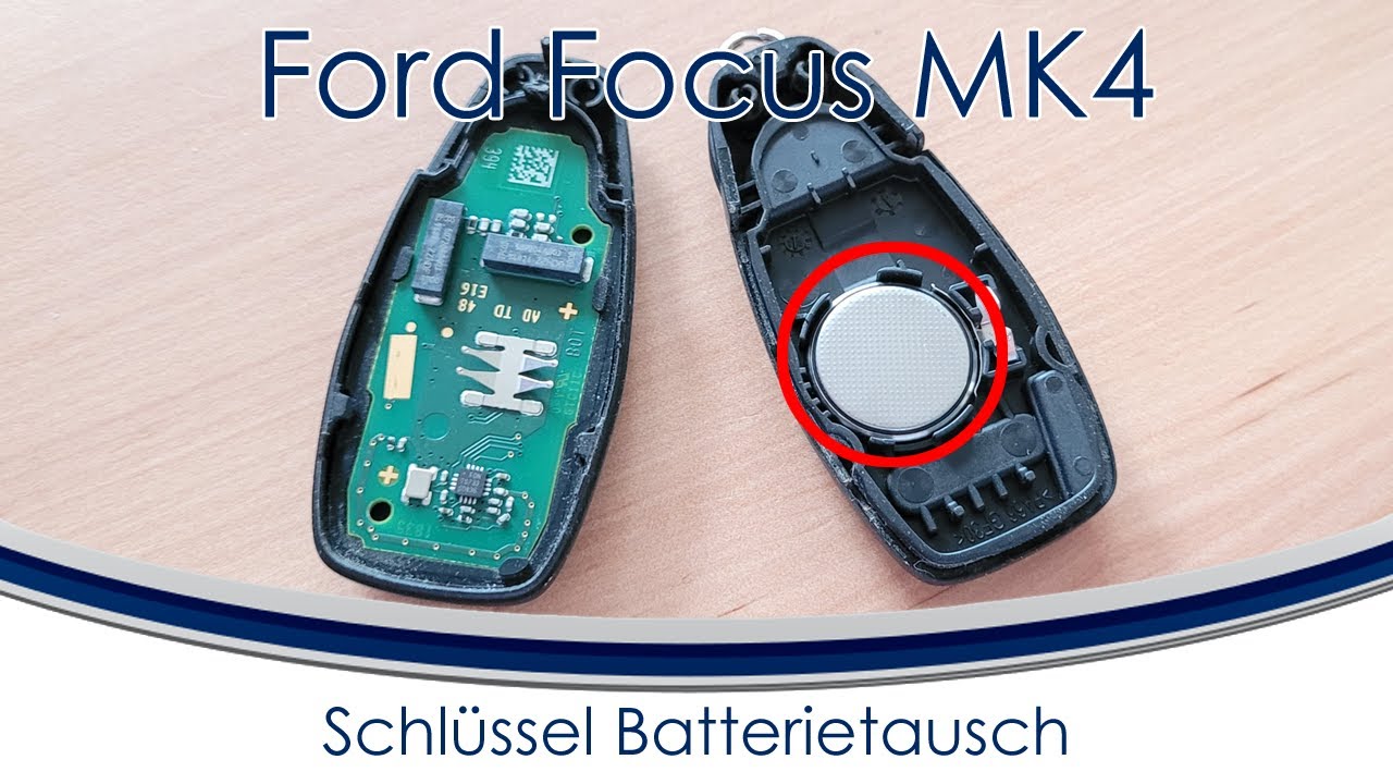 Ford Focus Mk4 Schlüssel Batterie Wechseln #123 Keyless Schlüssel Batterie wechsel - Ford Focus MK4 - YouTube