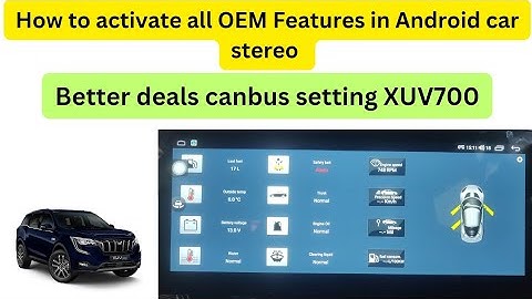Betterdeals XUV700 CanBus setting in any Android car stereo || Activate OEM features in XUV700