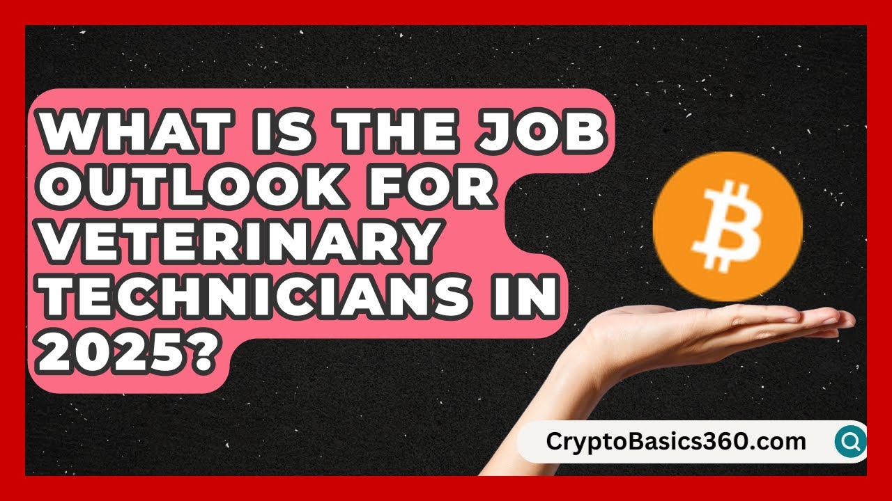 What Is the Job Outlook for Veterinary Technicians in 2025? | Animal Care Jobs