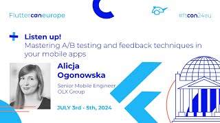 A/B testing and feedback techniques in your mobile apps - Alicja Ogonowska | Fluttercon EU 2024