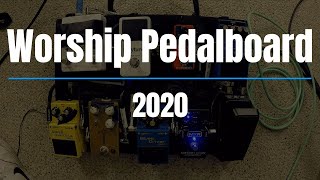 Worship Pedalboard 2020