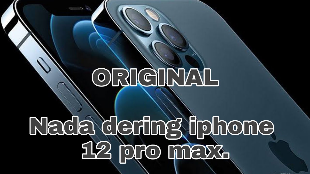 Nada Dering Iphone Wa Nada dering Original iphone 12 pro max - YouTube