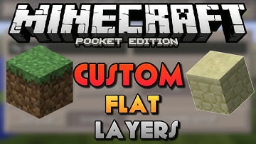 CUSTOM FLAT WORLDS IN MCPE - How to Get Custom Flat Layers Tutorial - Minecraft PE 0.14.0