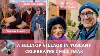 CHRISTMAS CELEBRATION IN A HILLTOP VILLAGE IN TUSCANY | ITALIAN CHRISTMAS TRADITIONS #Tuscany #lucca