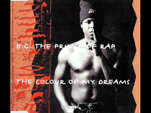B.G. The Prince Of Rap - The Colour Of My Dreams