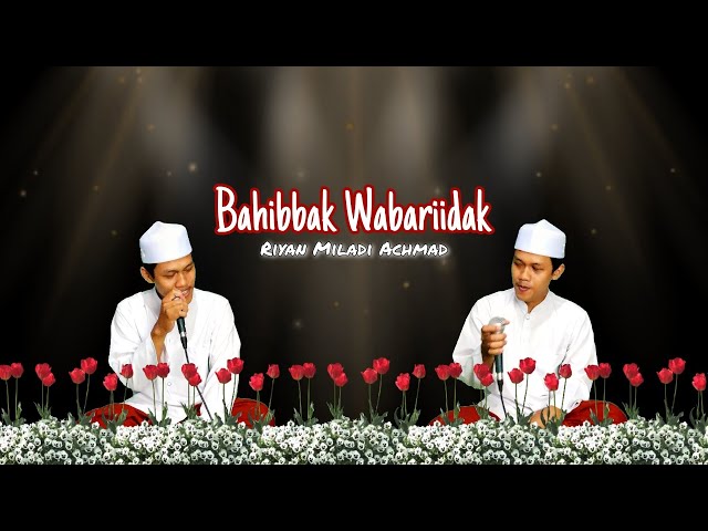 Duet Maut 😂 Bahibbak Wabariidak Habsyi Cover Riyan Miladi Achmad class=
