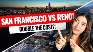 Is Reno Really That Much Cheaper Than San Francisco? 2025 Data