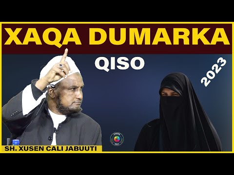 XAQA DUMARKA AY LEEYIHIIN DARDAARAN CAJIIB AH SH XUSEEN CALI JABUUTI 2023