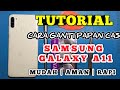 ✅ SAMSUNG GALAXY A11 CARA GANTI PAPAN CAS ✅ CARA GANTI PAPAN CAS SAMSUNG GALAXY A11