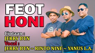 FEOT HONI Lagu Timor Sedih Terbaru Yanus LA/Jerry BTN/Rinto Nine