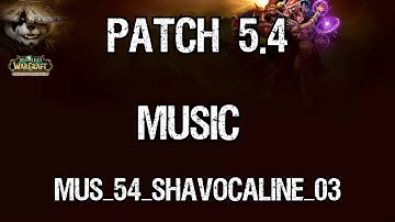 Patch 5.4 Music - Sha Vocaline