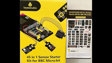 Keyestudio 45 in 1 Sensor StarterKit for BBC Micro:bit-Unboxing