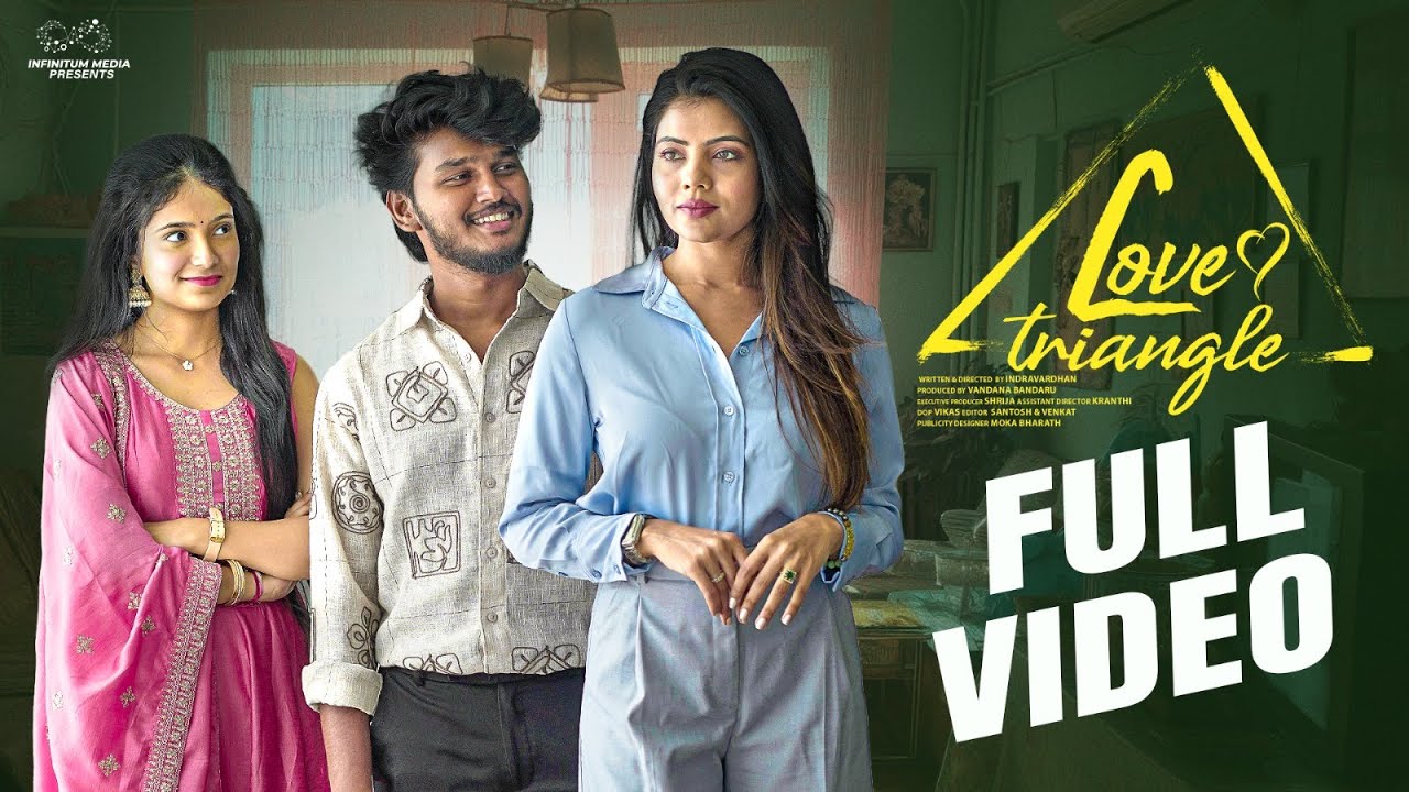 Love Triangle Full Video | Shorts Series | Mahesh Evergreen | Tanmayee | Advika | Infinitum Media