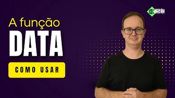 Aprenda Função DATA de Modo Prático e Rápido no Excel