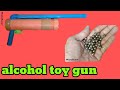 alcohol toy gun