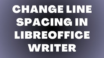 Hoe de regelafstand in LibreOffice Writer te wijzigen