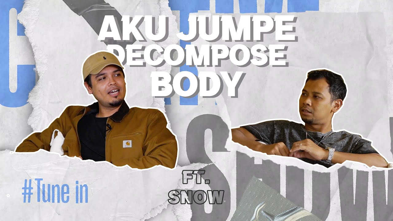 AKU JUMPE DECOMPOSE BODY (Part 2)