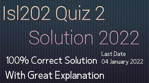 isl202 quiz 2 fall 2021 |isl202 quiz 2  2022| isl202 quiz 2| by muhammad saqib |world of education