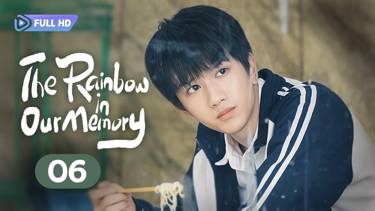 【FULL HD】The Rainbow in Our Memory 06 | Bickering Childhood Best Friends Fall in Love