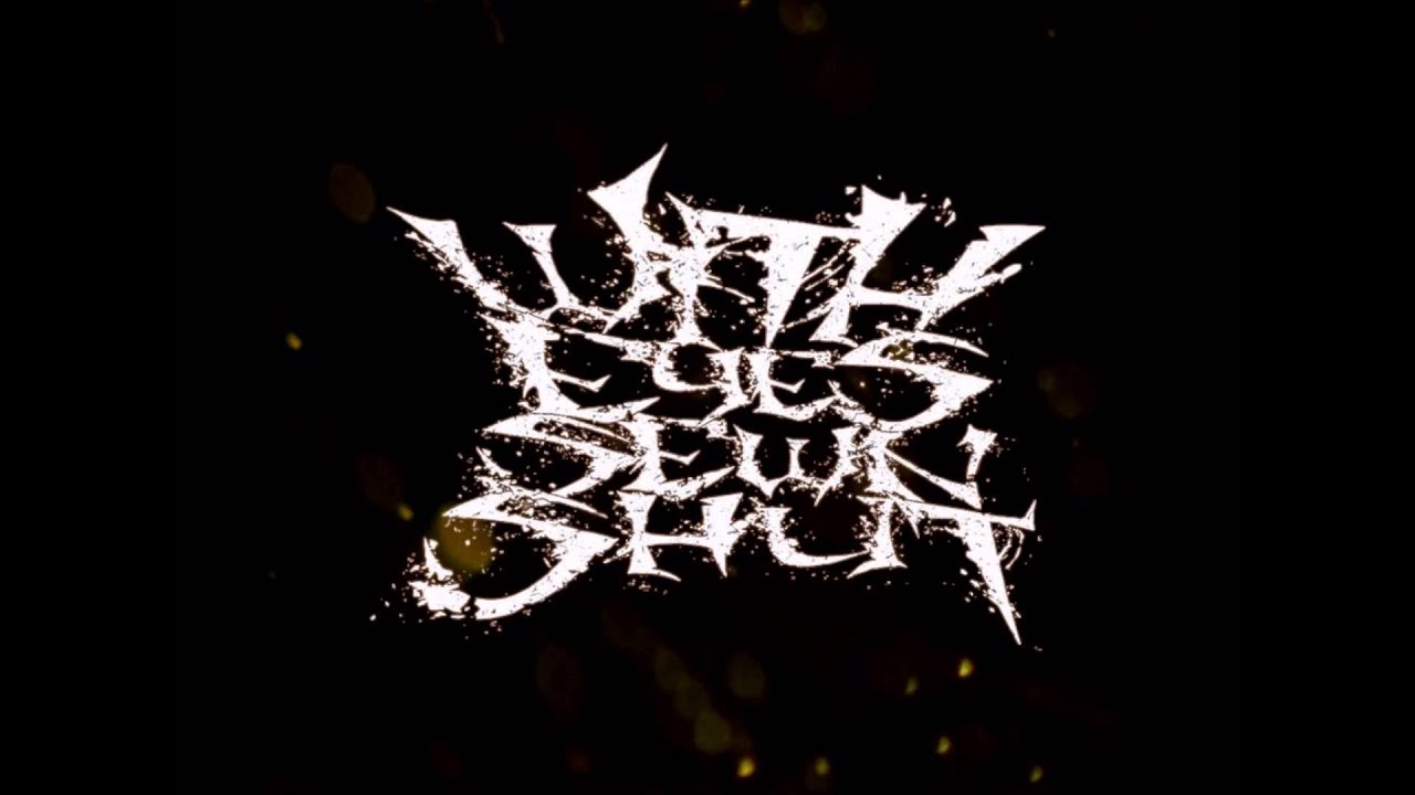 With Eyes Sewn Shut Heartless YouTube