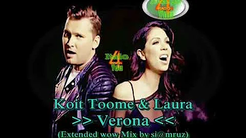 Koit Toome & Laura - Verona (Extended wow Mix by s...