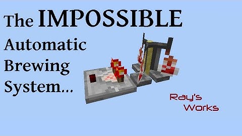 The IMPOSSIBLE Automatic Brewing System made possible!  | Minecraft [STILL works]