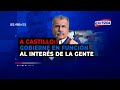 🔴🔵Nicolás Lúcar a Castillo: No importan los políticos, gobierne en función al interés de la gente