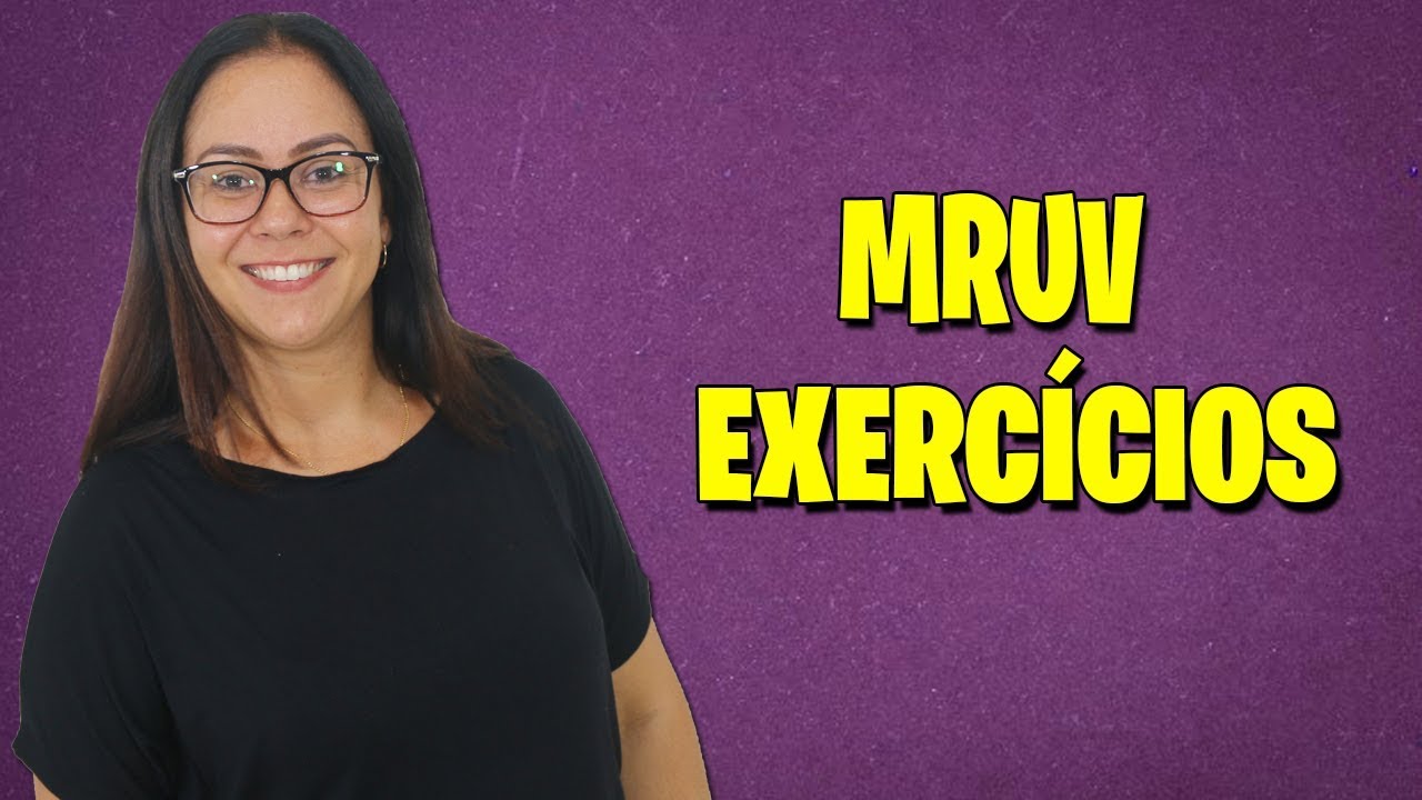 MOVIMENTO RETILÍNEO UNIFORME VARIADO - Exercícios - Prof. Mérion