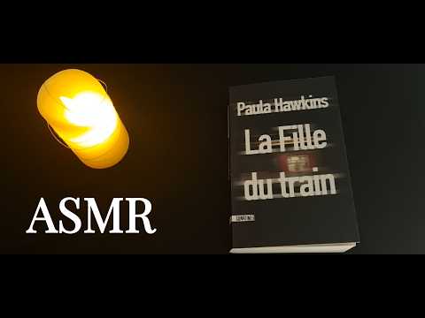 Une lecture douce et chuchotée du Best-Seller de Paula Hawkins 💫 ASMR (La fille du train)