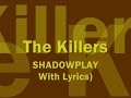 The Killers Shadowplay With Lyrics mp3