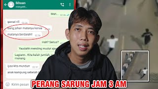 PERANG SARUNG JAM 3 AM 😱 | CHAT HISTORY HORROR INDONESIA