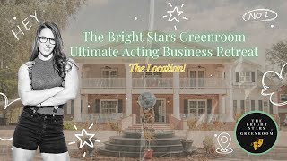 May 1-7 2025 Actor Retreat at The Bright Stars Greenroom - Location Video