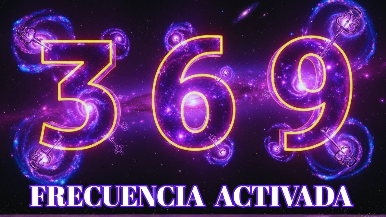 La Frecuencia Te Eligió: Despierta la ABUNDANCIA Cuántica 369 - YouTube
