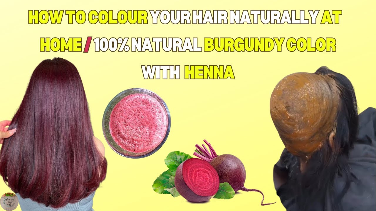 how-to-color-your-hair-naturally-at-home-how-to-make-burgundy-hair