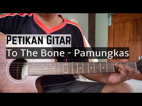 PETIKAN GAMPANG To The Bone || Pamungkas (Tutorial Gitar)